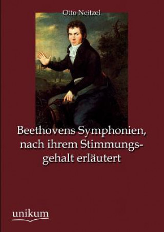 Beethovens Symphonien, nach ihrem Stimmungsgehalt erlautert