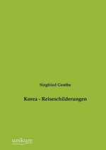 Korea - Reiseschilderungen