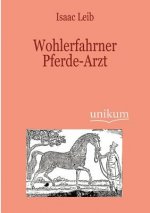 Wohlerfahrner Pferde-Arzt