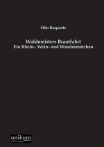 Waldmeisters Brautfahrt