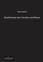 Familienfeste der Griechen und Roemer