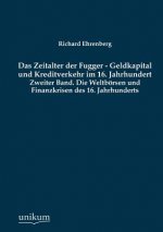 Zeitalter der Fugger - Geldkapital und Kreditverkehr im 16. Jahrhundert