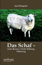 Schaf - Seine Rassen, Zucht, Haltung, Futterung