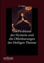 Probleme der Hysterie und die Offenbarungen der Heiligen Therese