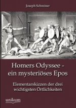 Homers Odyssee - ein mysterioeses Epos