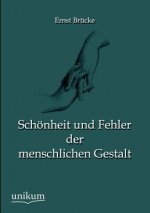 Schoenheit und Fehler der menschlichen Gestalt