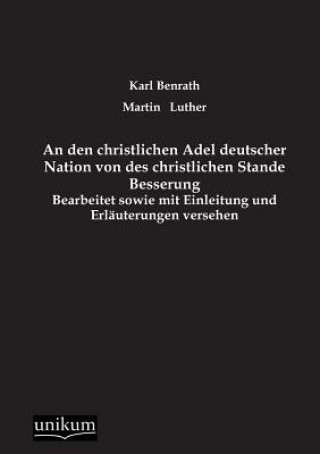 Den Christlichen Adel Deutscher Nation Von Des Christlichen Stande Besserung