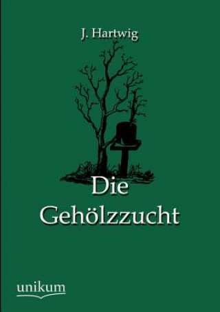 Geholzzucht