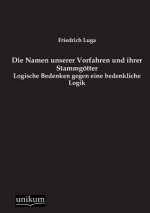 Namen Unserer Vorfahren Und Ihrer Stammgotter