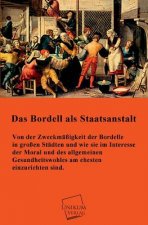Bordell ALS Staatsanstalt