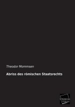 Abriss des roemischen Staatsrechts