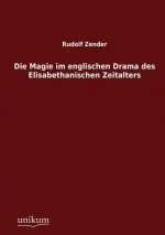 Magie im englischen Drama des Elisabethanischen Zeitalters