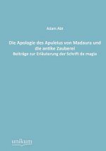 Apologie des Apuleius von Madaura und die antike Zauberei