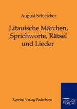 Litauische Marchen, Sprichworte, Ratsel und Lieder