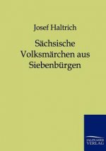 Sachsische Volksmarchen aus Siebenburgen