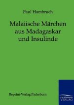Malaiische Marchen aus Madagaskar und Insulinde