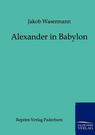 Alexander in Babylon