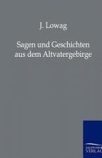 Sagen Und Geschichten Aus Dem Altvatergebirge