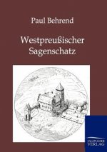 Westpreussischer Sagenschatz