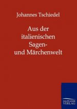 Aus der italienischen Sagen- und Marchenwelt