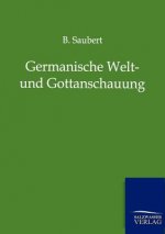 Germanische Welt- und Gottanschauung
