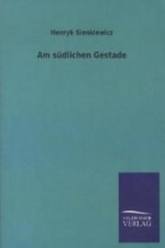 Am südlichen Gestade