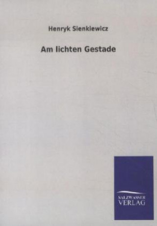 Am lichten Gestade