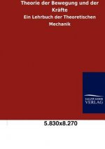 Theorie der Bewegung und der Krafte