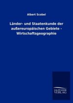 Lander- und Staatenkunde der aussereuropaischen Gebiete - Wirtschaftsgeographie