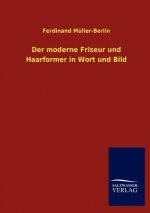 moderne Friseur und Haarformer in Wort und Bild