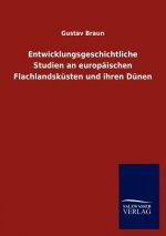 Entwicklungsgeschichtliche Studien an europaischen Flachlandskusten und ihren Dunen
