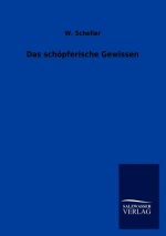 schoepferische Gewissen