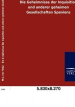 Geheimnisse der Inquisition und anderer geheimen Gesellschaften Spaniens