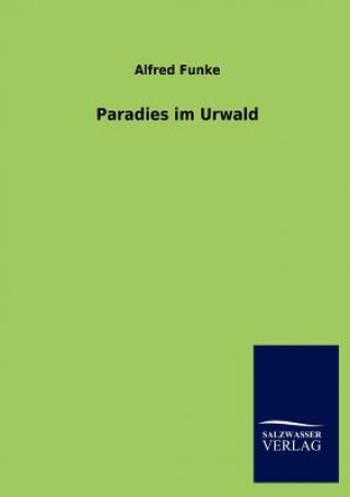 Paradies Im Urwald