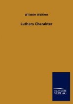 Luthers Charakter