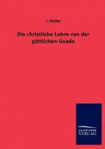 christliche Lehre von der goettlichen Gnade