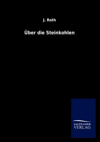 UEber die Steinkohlen