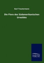 Flora des Sudamerikanischen Urwaldes