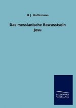 messianische Bewusstsein Jesu