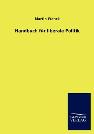 Handbuch Fur Liberale Politik