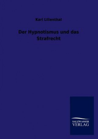 Hypnotismus und das Strafrecht