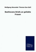 Beethovens Briefe an Geliebte Frauen