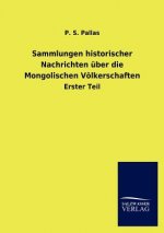 Sammlungen historischer Nachrichten uber die Mongolischen Voelkerschaften