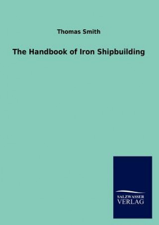 Handbook of Iron Shipbuilding