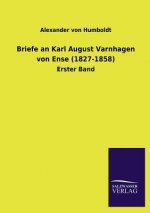 Briefe an Karl August Varnhagen Von Ense (1827-1858)