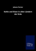 Kohle und Eisen in allen Landern der Erde