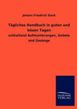 Tagliches Handbuch in Guten Und Bosen Tagen