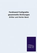 Ferdinand Freiligraths gesammelte Dichtungen