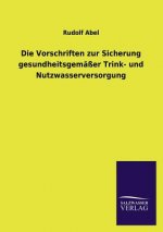 Vorschriften zur Sicherung gesundheitsgemasser Trink- und Nutzwasserversorgung