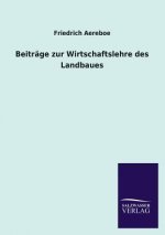Beitrage zur Wirtschaftslehre des Landbaues